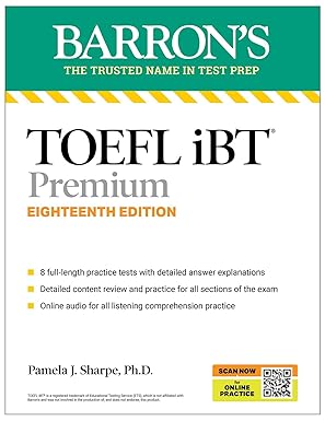 TOEFL iBT Premium with 8 Practice Tests + Online Audio, Eighteenth Edition (Barron's Test Prep) 