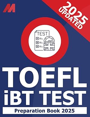 TOEFL iBT Test Preparation Book - TOEFL iBT Prep - 8 Full Practice Tests and Study Guide