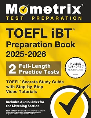 TOEFL iBT Preparation Book 2026-2027 - 4 Full-Length Practice Tests, TOEFL Secrets Study Guide with Online Video Tutorials: [Includes Audio Links for the Listening Section]